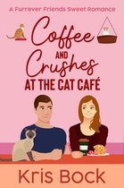 A Furrever Friends Sweet Romance 1 - Coffee and Crushes at the Cat Café