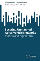 SpringerBriefs in Computer Science - Securing Unmanned Aerial Vehicle Networks