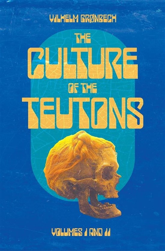 The Culture of the Teutons - cover
