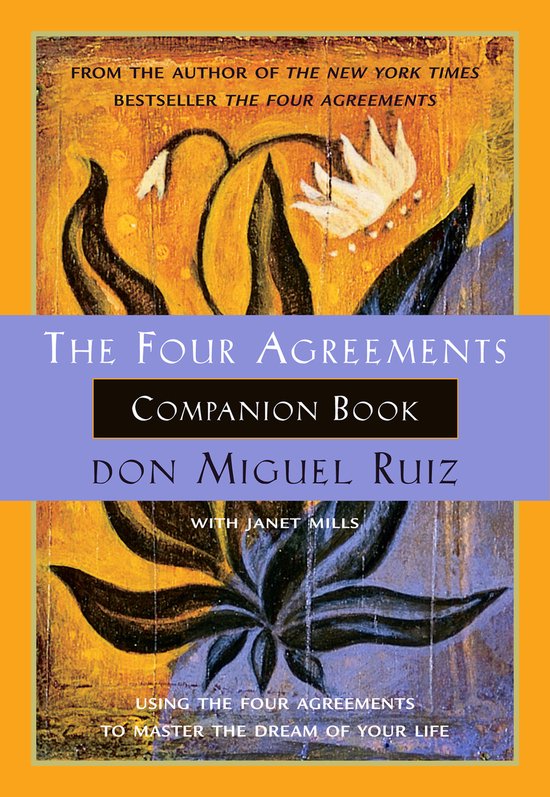Boekomslag met de titel "The Four Agreements Companion Book" en abstracte bloemmotieven.