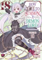 How NOT to Summon a Demon Lord (Manga)- How NOT to Summon a Demon Lord (Manga) Vol. 18