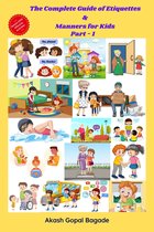 The Complete Guide of Etiquettes & Manners For Kids Part - 1