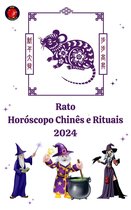 Rato Horóscopo Chinês e Rituais 2024
