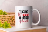 Mok Teaching Is A Work Of Heart - TeacherLife - Cadeau - gift - TeachingInspiration - TeachingJourney - TeachingPassion - TeachingGoals - TeachingMatters - TeacherMotivation
