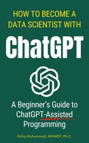 How To Become A Data Scientist With ChatGPT