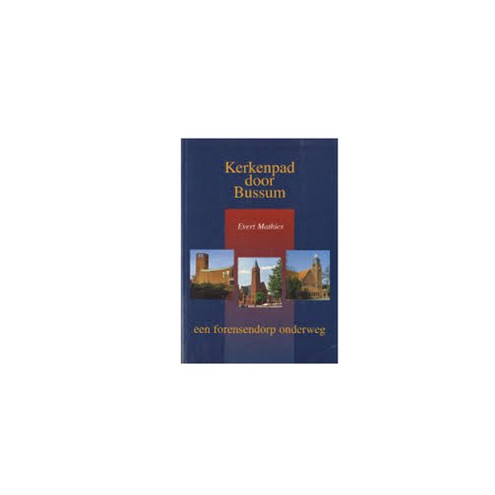 9789072184344 - Kerkenpad door Bussum