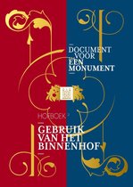 Document voor een Monument 2 - Gebruik van het Binnenhof