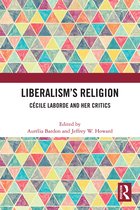 Liberalism’s Religion