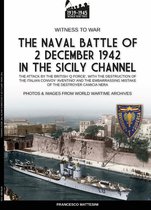 Witness to war 50 - The naval battle of 2 december 1942 in the Siciliy Channel