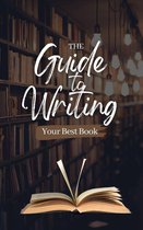 How to - The Guide to Writing Your Best Book