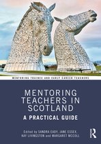 Mentoring Trainee and Early Career Teachers- Mentoring Teachers in Scotland