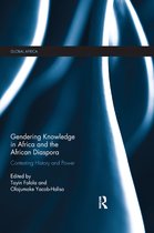 Global Africa- Gendering Knowledge in Africa and the African Diaspora