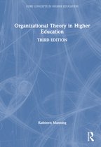 Core Concepts in Higher Education- Organizational Theory in Higher Education