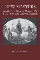 The North's Civil War- New Masters