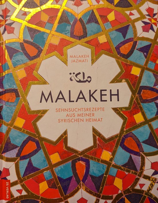 Boek 'Malakeh' met Mozaïekpatroon in oranje, blauw en paars. Met gouden randen. Titel: MALAKEH SEHNSUCHTSREZepte AUS MEINER SYRISCHEN HEIMAT.