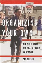 Black Power- Organizing Your Own