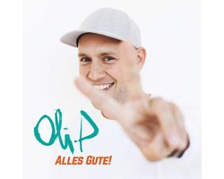 Oli.P - Alles Gute!