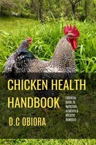 CHICKEN HEALTH HANDBOOK - Raising Chickens 4 Dummies (Backyard Chickens 4 Beginners)