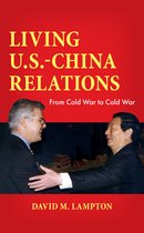 Lampton, D: Living U.S.-China Relations
