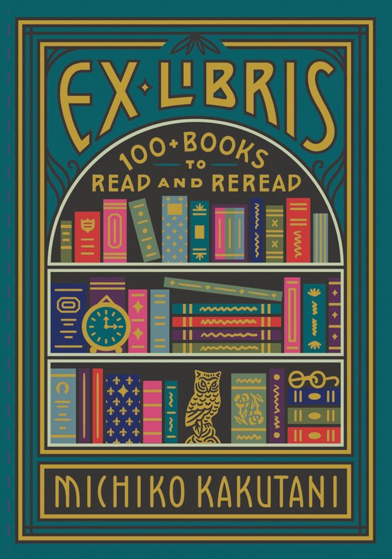 Ex Libris 100 Books to Read and Reread - cover
