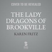 The Lady Dragons of Brookville