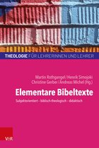 Theologie für Lehrerinnen und Lehrer (TLL) 2 - Elementare Bibeltexte