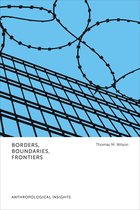 Anthropological Insights - Borders, Boundaries, Frontiers