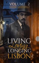 Living, Loving, Longing, Lisbon 2 - Living, Loving, Longing, Lisbon