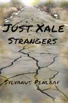 Just Xale: Strangers