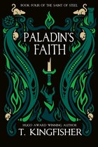 The Saint of Steel 4 - Paladin's Faith