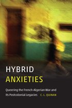 Hybrid Anxieties Queering the FrenchAlgerian War and Its Postcolonial Legacies Expanding Frontiers Interdisciplinary Approaches to Studies of Women, Gender, and Sexuality
