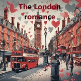 The London romance 1 - The London Romance