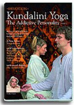 Kundalini Yoga, The Addictive Personality [part 1]