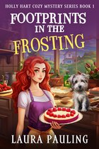 Holly Hart Cozy Mystery 1 - Footprints in the Frosting