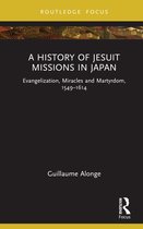 Young Feltrinelli Prize in the Moral Sciences-A History of Jesuit Missions in Japan