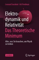 Elektrodynamik und Relativitaet Das theoretische Minimum