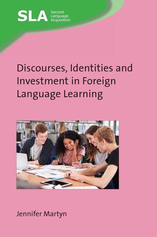 Second Language Acquisition- Discourses, Identities and Inve ... - cover