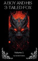 A Boy and his 3-Tailed Fox