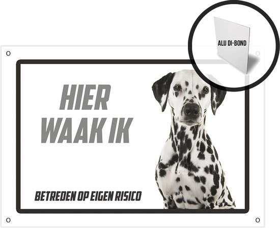 Waakbord/ bord alu di-bond | Hier waak ik | 30 x 20 cm | Dalmatiër