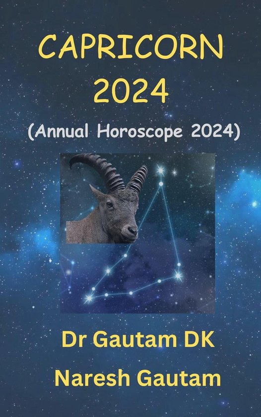 Annual Horoscope 2024 1 Capricorn 2024 (ebook), Dr Gautam DK