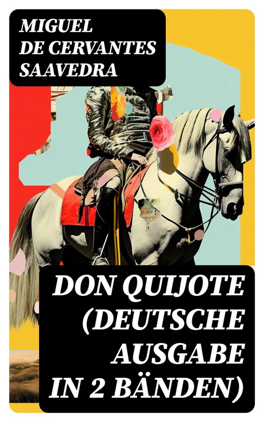 Don Quijote (Deutsche Ausgabe in 2 Bänden) (ebook), Miguel de Cervantes Saavedra bol