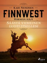 FinnWest: Härmän häjy 5 - Säästä viimeinen luoti itsellesi