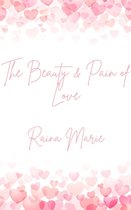 The Beauty & Pain of Love