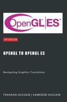 OpenGL to OpenGL ES: Navigating Graphics Transitions