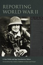World War II: The Global, Human, and Ethical Dimension- Reporting World War II