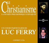 Luc Ferry - Christianisme La Pensee Philo Expli (3 CD)