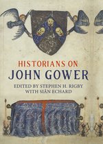 Publications of the John Gower Society- Historians on John Gower