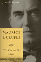 Maurice Duruflé – The Man and His Music
