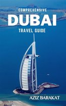 Comprehensive Dubai Travel Guide