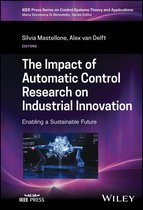 IEEE Press Series on Control Systems Theory and Applications - The Impact of Automatic Control Research on Industrial Innovation